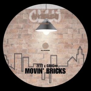 Zett, Grig (Ro) - Movin' Bricks [CLJA0039]