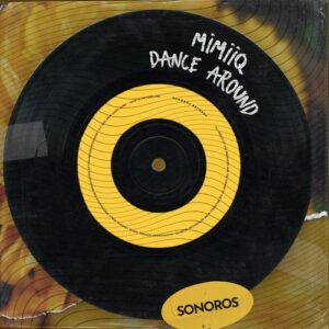 mimiiQ - Dance Around [SON046X]