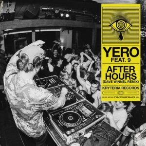 9, Yero - After Hours - Dave Winnel Remix [KRYTERIA024]