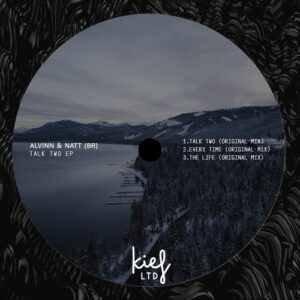 ALVINN, NATT (BR) - Talk Two EP [KIEFLTD74]