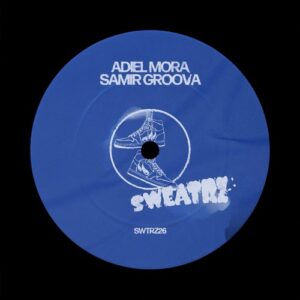 Adiel Mora - Samir Groova [SWTRZ26DJ]