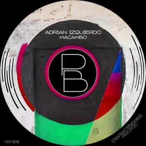Adrian Izquierdo - Macambo [PBR045]