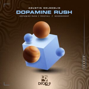 Agustin Delsoglio - Dopamine Rush [D9R337]