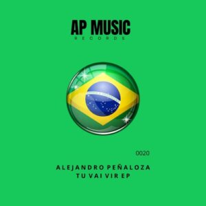 Alejandro Peñaloza - Tu Vai Vir EP [APMR0020]