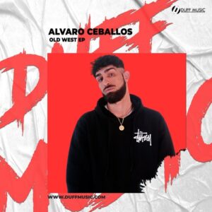 Alvaro Ceballos - Old West EP [DM474]