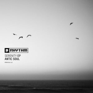 Antic Soul - Serenity EP [PRRUKBLK121]