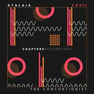 AtalaiA - The Contortionist [CR011]