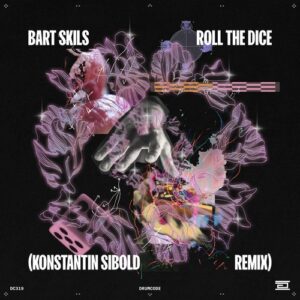 Bart Skils - Roll the Dice (Konstantin Sibold Remix) [DC319]