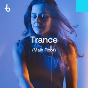 Beatport Hype Chart Toppers 2024: Trance (Main Floor)