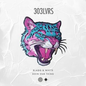 Blaqq & Why'd - Doin Our Thing [LVRS012]