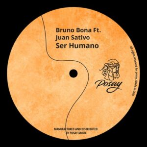 Bruno Bona - Ser Humano (feat Juan Sativo) [P092]