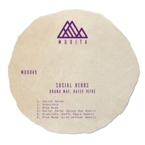 Bruno May, Raffy Peyre - Social Herbs [MUD049]