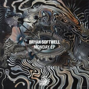 Bryan Softwell - Monday EP [FWR352]