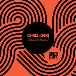 CHRIZ (GER) - Drums of Chicago [GSR462]