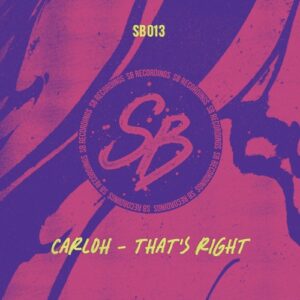 Carloh - That's Right [SB013]