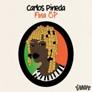 Carlos Pineda, Joss Joss - Fina EP [DE026A]