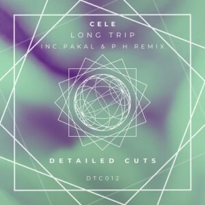 Cele - Long Trip [DTC012]
