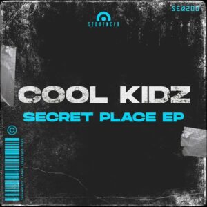 Cool Kidz - Secret Place EP [SEQ200]