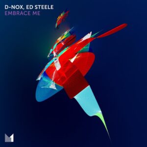 D-Nox & Ed Steele - Embrace Me [EINMUSIKA298]