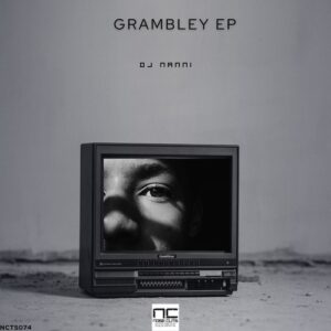 DJ Nanni - Grambley Ep [NCTS074]