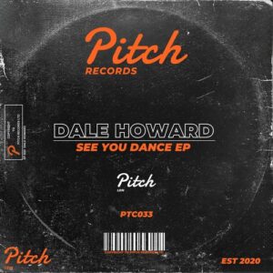 Dale Howard - See You Dance EP [PTC033]