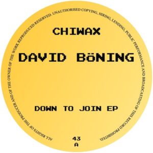 David Böning - Down To Join [CHIWAX043]
