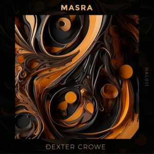 Dexter Crowe - Masra [011]