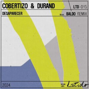 Durand, Cobertizo - Desaparecer [LATIDO015]