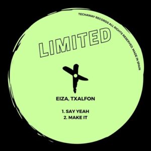 EIZA, Txalfon - Say Yeah EP [TLT148]