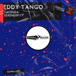 Eddy Tango - Tacenda [SCHALL021]