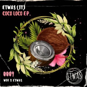 Etwas (IT) - Coco Loco EP [0012]