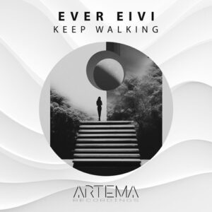 Ever Eivi - Keep Walking [ATR170]