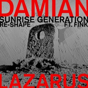 Fink & Damian Lazarus - Sunrise Generation (Re-Shape) [CRM321R]