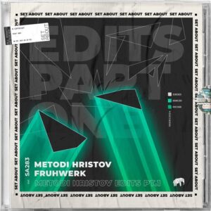 Fruhwerk - Metodi Hristov Edits, Pt. 1 [SA283]
