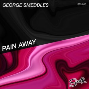 George Smeddles - Pain Away [STH013]