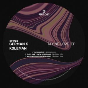 German K, Koleman - Taking Love EP [DPR120]