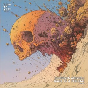 Giorgia Angiuli - Rage is a Feeling [FOA185-BP]