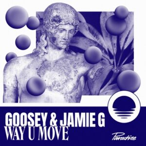 Goosey, Jamie G (UK) - Way U Move [PDS012]