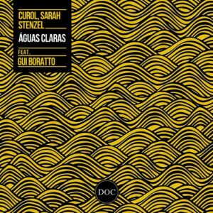 Gui Boratto, Sarah Stenzel & Curol - Aguas Claras feat. Gui Boratto [DOC052]