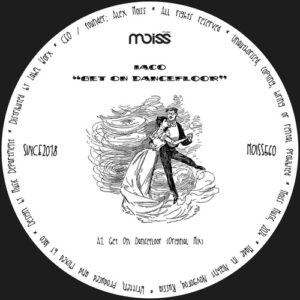Iaco - Get On Dancefloor [MOISS560]