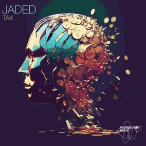 Jaded - Tax [RPM235]
