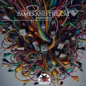 James And The Cat - Rewired [MYC1385]