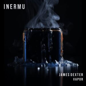 James Dexter - Vapor [INERMU053DJ]
