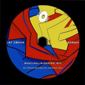 Jay Swash - Whats Rollin EP [BDR064]