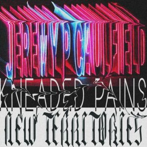 Jeremy P Caulfield - New Territories [KP216]
