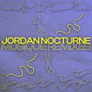 Jordan Nocturne - Musique Remixes [PERMVAC305-3]