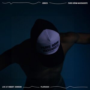 Jorkes - Paris Bohm Massagiste [PLAYRJC121]