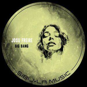 Josu Freire - Big Bang [SM106]