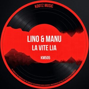 Lino & Manu - La Vite Lia [KM505]