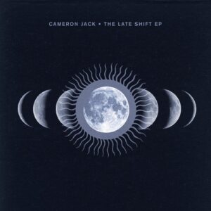 Liz Cass & Cameron Jack - The Late Shift EP [CRM322]